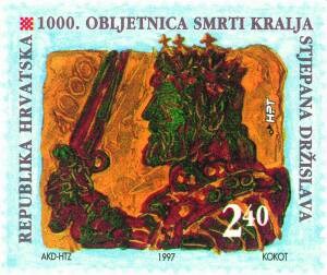 HRVATSKI KRALJEVI - 1000 G. SMRTI STJEPANA DRŽISLAVA