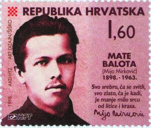 ISTAKNUTA PERA HRVATSKE KNJIŽEVNOSTI - 100. OBLJETNICA ROĐENJA MATE BALOTE