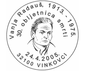 VANJA RADAUŠ , 1913-1975 - 30. OBLJETNICA SMRTI