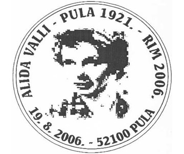 ALIDA VALLI - PULA 1921. - RIM 2006.
