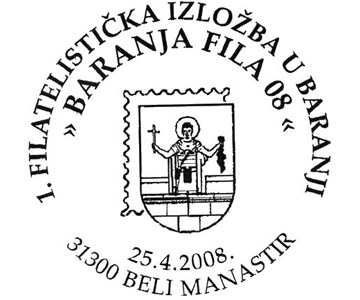 1. FILATELISTIČKA IZLOŽBA U BARANJI ’BARANJA FILA 08’
