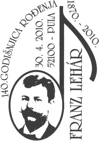 FRANZ LEHÁR<BR> 140. GODIŠNJICA ROĐENJA 1870. - 2010.