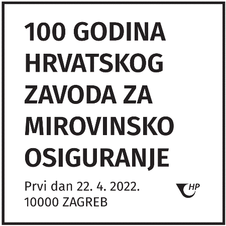 100 GODINA MIROVINSKOG OSIGURANJA U REPUBLICI HRVATSKOJ I HRVATSKOG ZAVODA ZA MIROVINSKO OSIGURANJE